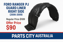 Ford Ranger PJ Guard Liner Right Side 2006-2009 On Parts City Australia