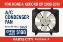 Honda Accord CP 2008-2013 A/C Condenser Fan On Parts City Australia